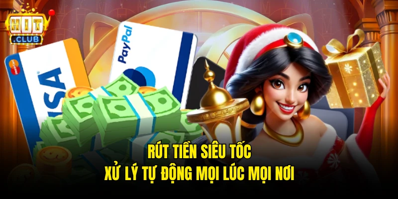 Rút tiền siêu tốc, xử lý tự động mọi lúc mọi nơi